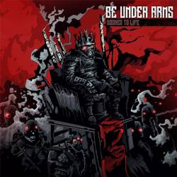Be Under Arms : Doomed to Life